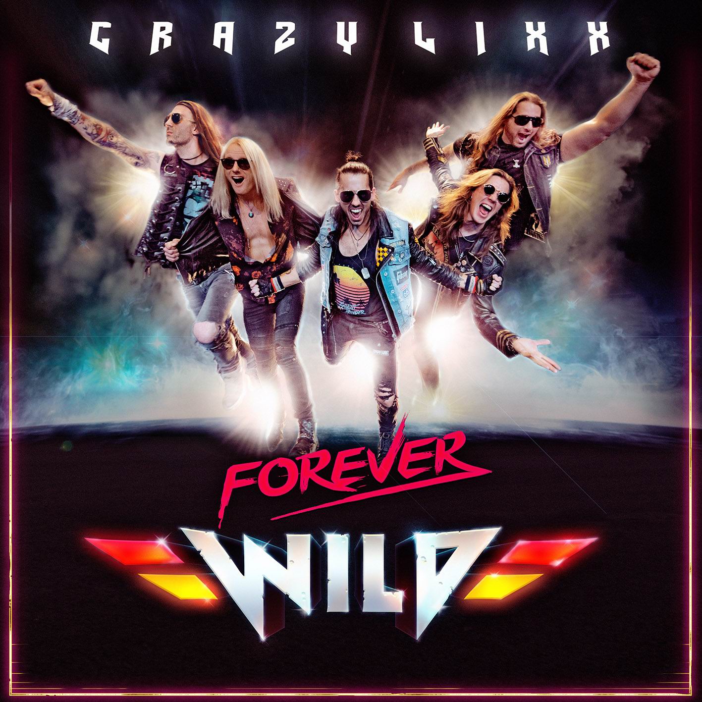 Crazy Lixx - “Forever Wild”
